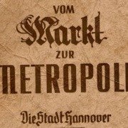 Vom Markt zur Metropole Hannover 1951